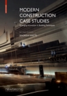 Modern Construction Case Studies : Emerging Innovation in Building Techniques - Book