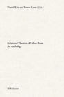 Relational Theories of Urban Form : An Anthology - Book