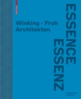 Essenz / Essence : Winking * Froh Architekten - Book