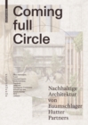 Coming Full Circle : Nachhaltige Architektur von Baumschlager Hutter Partners - Book