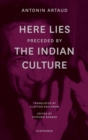 "Here Lies" preceded by "The Indian Culture" - eBook