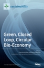 Green, Closed Loop, Circular Bio-Economy - Book
