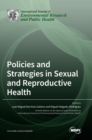 Policies and Strategies in Sexual and Reproductive Health - Book