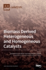 Biomass Derived Heterogeneous and Homogeneous Catalysts - Book