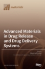 Advanced Materials in Drug Release and Drug Delivery Systems - Book