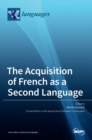 The Acquisition of French as a Second Language - Book