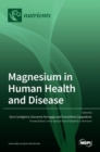 Magnesium in Human Health and Disease - Book