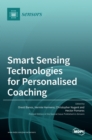 Smart Sensing Technologies for Personalised Coaching - Book