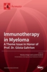 Immunotherapy in Myeloma : A Theme Issue in Honor of Prof. Dr. G]osta Gahrton - Book