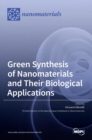 Green Synthesis of Nanomaterials and Their Biological Applications - Book