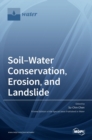 Soil-Water Conservation, Erosion, and Landslide - Book