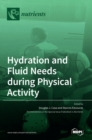 Hydration and Fluid Needs during Physical Activity - Book