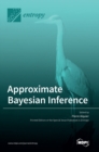 Approximate Bayesian Inference - Book