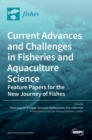 Current Advances and Challenges in Fisheries and Aquaculture Science - Book