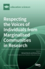 Respecting the Voices of Individuals from Marginalised Communities in Research - Book