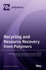 Recycling and Resource Recovery from Polymers - Book