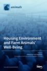 Housing Environment and Farm Animals' Well-Being - Book