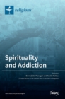 Spirituality and Addiction - Book