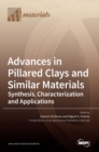 Advances in Pillared Clays and Similar Materials : Synthesis, Characterization and Applications - Book