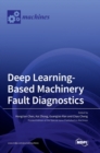 Deep Learning-Based Machinery Fault Diagnostics - Book