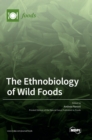 The Ethnobiology of Wild Foods - Book