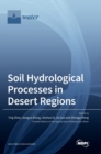 Soil Hydrological Processes in Desert Regions - Book