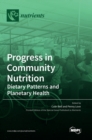 Progress in Community Nutrition : Dietary Patterns and Planetary Health - Book