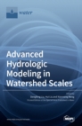 Advanced Hydrologic Modeling in Watershed Scales - Book