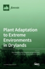 Plant Adaptation to Extreme Environments in Drylands - Book