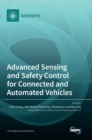 Advanced Sensing and Safety Control for Connected and Automated Vehicles - Book