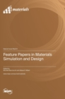 Feature Papers in Materials Simulation and Design - Book
