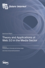 Theory and Applications of Web 3.0 in the Media Sector - Book