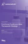 Functional Foods as a New Therapeutic Strategy - Book