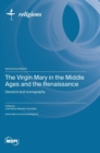 The Virgin Mary in the Middle Ages and the Renaissance - Book