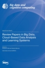 Review Papers in Big Data, Cloud-Based Data Analysis and Learning Systems - Book