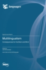 Multilingualism : Consequences for the Brain and Mind - Book
