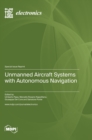 Unmanned Aircraft Systems with Autonomous Navigation - Book