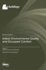 Indoor Environmental Quality and Occupant Comfort - Book