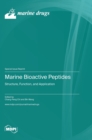 Marine Bioactive Peptides : Structure, Function, and Application - Book
