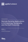Remote Sensing Applications in Archaeology, Geography, and the Earth Sciences - Book