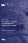 The Effect of Ocean Acidification on Skeletal Structures - Book