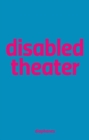 Disabled Theater - Book