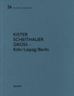 Kister Scheithauer Gross – Koln/Leipzig/Berlin : De aedibus international 26 - Book