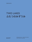 Two Lakes : Switzerland and Japan: A comparative study on the culture of water - Book