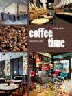 Coffee Time : Contemporary Cafes - Book