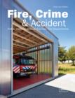 Fire, Crime & Accident : Fire Departments, Police Stations, Rescue Services - Book