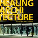 Healing Architecture - Book