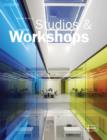 Studios & Workshops : Spaces for Creatives - Book