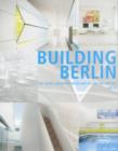 Building Berlin, Vol. 4 : The Latest Architecture in and out of the Capital - Book