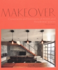 Makeover : Conversions and Extensions of Homes and Residential Spaces - Book